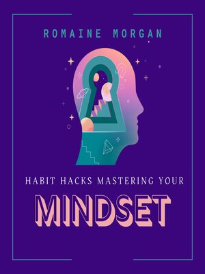 cover image of Habit Hacks Mastering Your Mindset